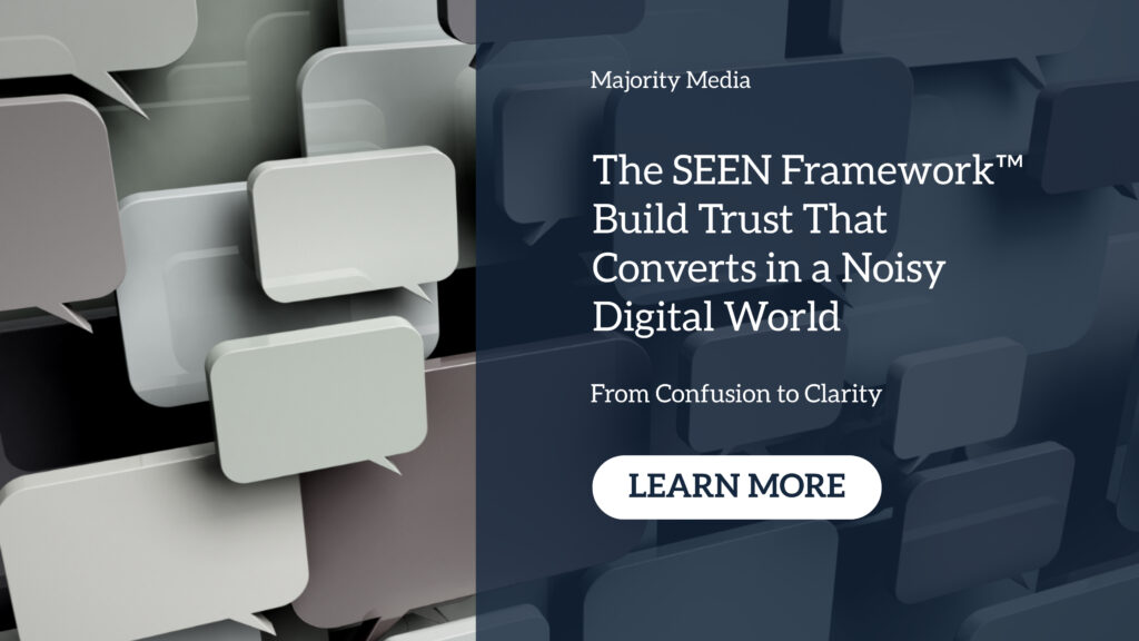 The SEEN Framework™: Build Trust That Converts in a Noisy Digital World Article Cover Image