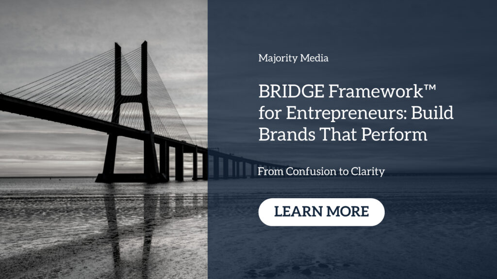 BRIDGE Framework™ for Entrepreneurs: Build Brands That Perform article feature image