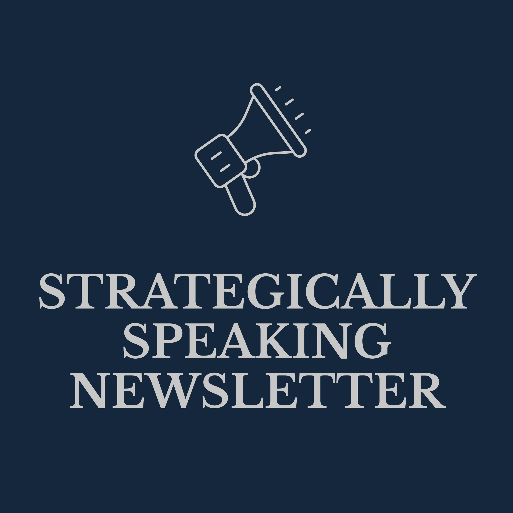 Strategically Speaking Newsletter Cover Image