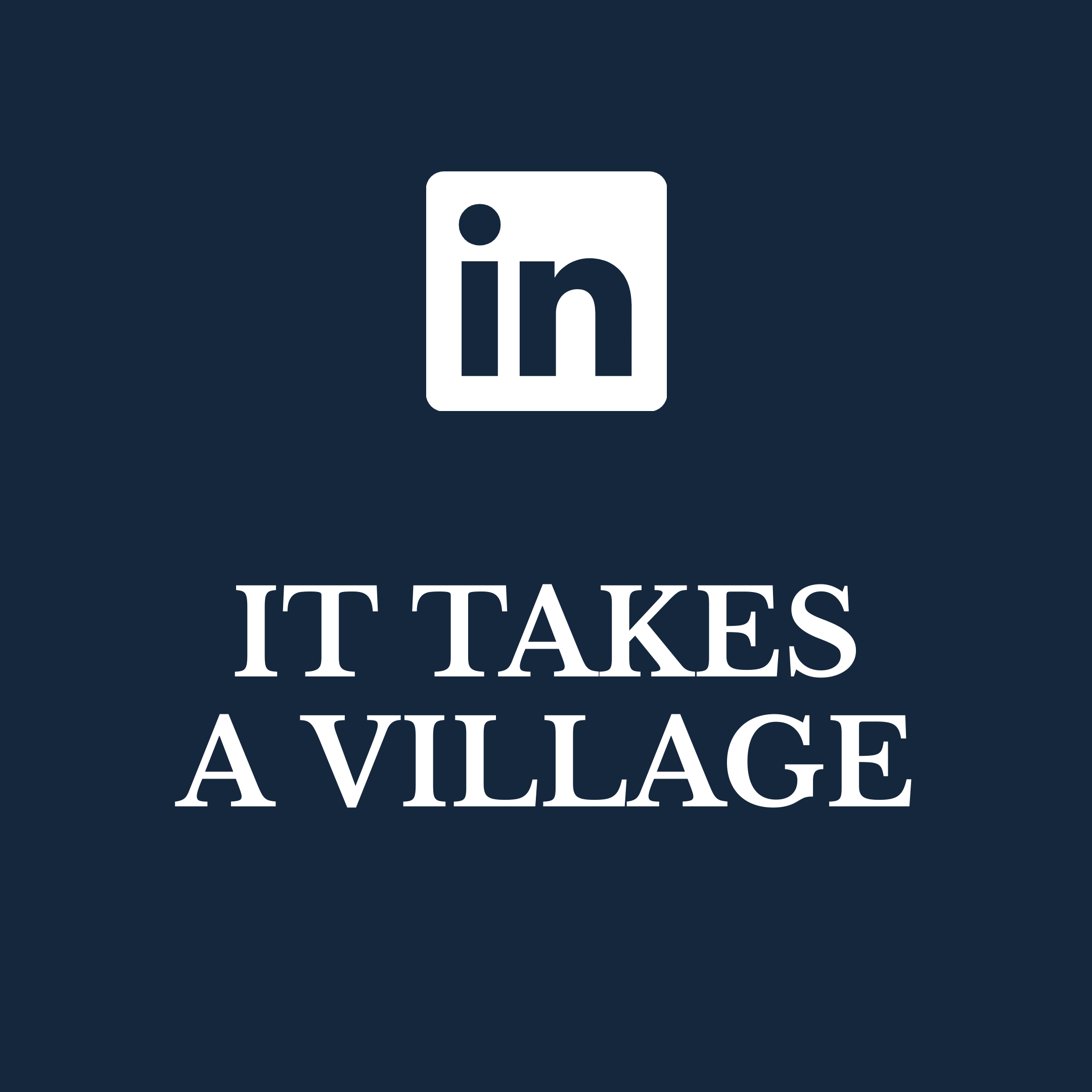 LinkedIn Group It Takes a Village Cover Image
